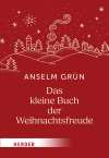 Das kleine Buch der Weihnachtsfreude