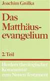 Das Matthäusevangelium. Zweiter Teil: Kommentar zu Kap. 14,1-28,20 und Einleitungsfragen