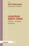 Lesestücke - Gebete - Reden. Psalmen - Predigten - Gespräche