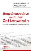 Menschenrechte nach der Zeitenwende. Gründe für mehr Selbstbewusstsein