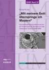 „Mit meinem Gott überspringe ich Mauern“. Gemeindepartnerschaften zwischen der Kirchenprovinz Sachsen und den hessischen Kirchen (1969–1991)