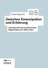 Zwischen Emanzipation und Erfahrung. Zum Dispositiv des westdeutschen Regietheaters der 1970er Jahre 