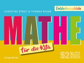52 Blitzideen: Mathe. Entdeckungskiste – Praxisimpulse für Kitas und Schulkindbetreuung
