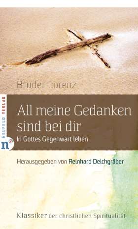 All meine Gedanken sind bei dir. In Gottes Gegenwart leben