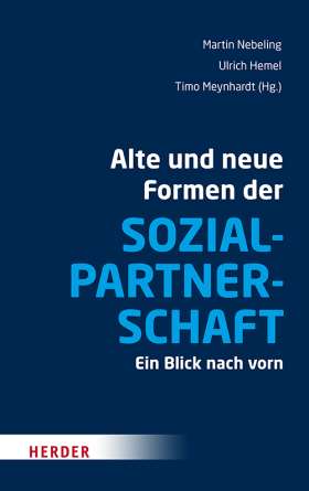 Titelseite Alte und neue Formen der Sozialpartnerschaft. Ein Blick nach vorn