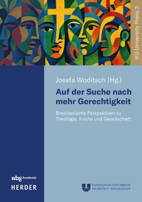 Titelseite Auf der Suche nach mehr Gerechtigkeit. Brasilianische Perspektiven zu Theologie, Kirche und Gesellschaft