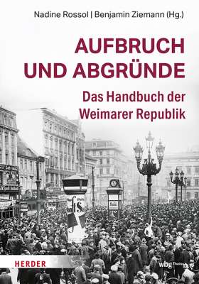 Titelseite Aufbruch und Abgründe. Das Handbuch der Weimarer Republik