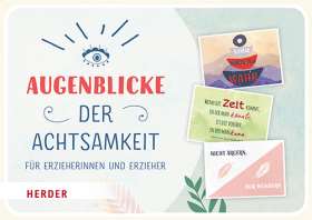 Augenblicke der Achtsamkeit für Kita-Fachkräfte