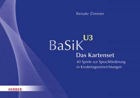 BaSiK U3. Das Kartenset. 40 Spiele zur Sprachförderung in Kindertageseinrichtungen