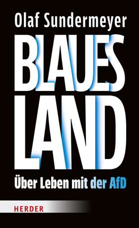 Titelseite Blaues Land. Über Leben mit der AfD
