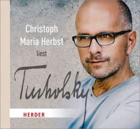 Christoph Maria Herbst liest Tucholsky