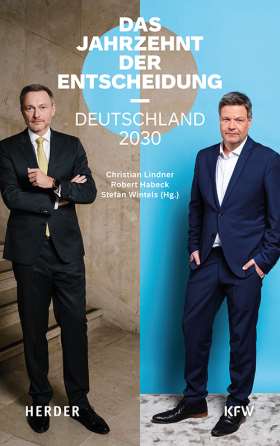 Das Jahrzehnt der Entscheidung. Deutschland 2030