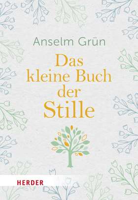 Titelseite Das kleine Buch der Stille. Zur eigenen Mitte finden