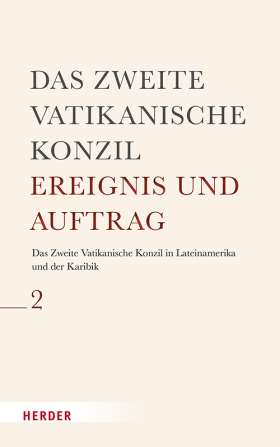 Titelseite Das Zweite Vatikanische Konzil in Lateinamerika und der Karibik