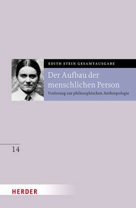 Der Aufbau der menschlichen Person. Vorlesung zur philosophischen Anthropologie