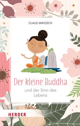 Titelseite Der kleine Buddha und der Sinn des Lebens