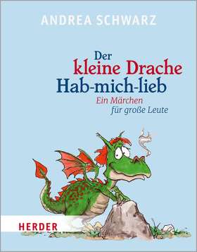 Der kleine Drache Hab-mich-lieb. Mit Illustrationen von Thomas Plaßmann