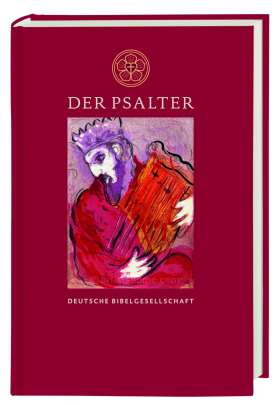 Der Psalter. Nach Martin Luthers Übersetzung, revidiert 2017