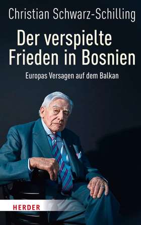 Der verspielte Frieden in Bosnien. Europas Versagen auf dem Balkan