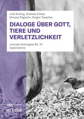 Titelseite Dialoge über Gott, Tiere und Verletzlichkeit