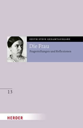 Die Frau. Fragestellungen und Reflexionen