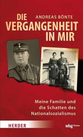 Titelseite Die Vergangenheit in mir . Meine Familie und die Schatten des Nationalsozialismus