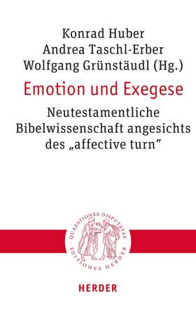 Titelseite Emotion und Exegese. Neutestamentliche Bibelwissenschaft angesichts des "affective turn"