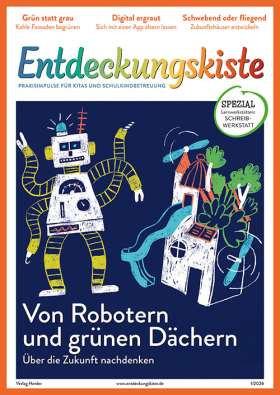 Entdeckungskiste 1/2026. Von Robotern und grünen Dächern