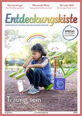 Entdeckungskiste 3/2026. Traurig sein