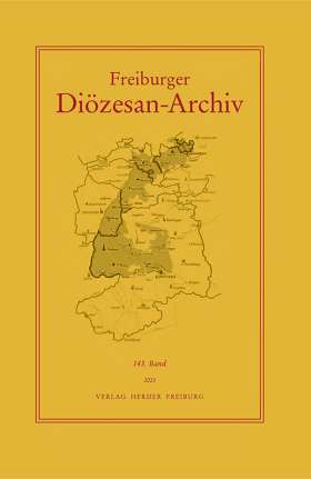 Freiburger Diözesan-Archiv, 143. Band 2023