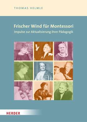 Titelseite Frischer Wind für Montessori. Impulse zur Aktualisierung ihrer Pädagogik . Montessori 21