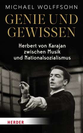 Titelseite Genie und Gewissen. Herbert von Karajan zwischen Musik und Nationalsozialismus