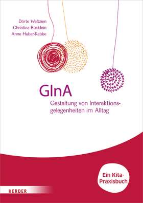 GInA. Gestaltung von Interaktionsgelegenheiten im Alltag