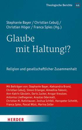 Titelseite Glaube mit Haltung!? Religion und gesellschaftlicher Zusammenhalt