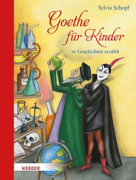 Goethe für Kinder. in Geschichten erzählt