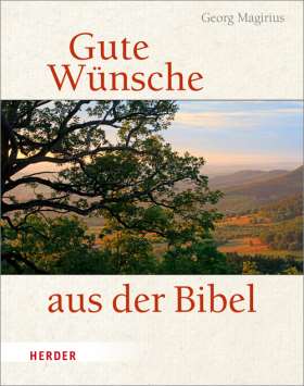 Georg Magirius: Gute Wünsche aus der Bibel