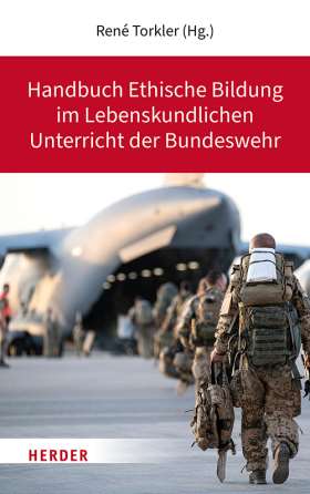 Handbuch Ethische Bildung im Lebenskundlichen Unterricht der Bundeswehr