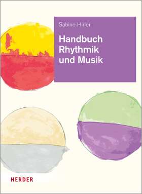 Handbuch Rhythmik und Musik. Theorie und Praxis für die Arbeit in der Kita
