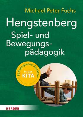 Hengstenberg Spiel- und Bewegungspädagogik. Pädagogische Ansätze auf einen Blick