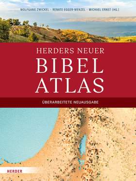 Herders neuer Bibelatlas. Überarbeitete Neuausgabe 