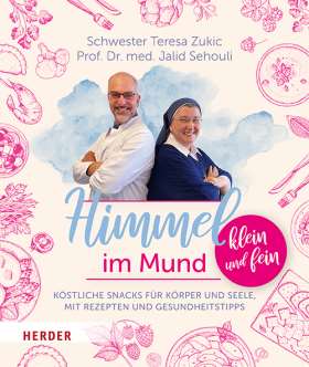 Himmel im Mund - klein und fein. Köstliche Snacks für Körper und Seele