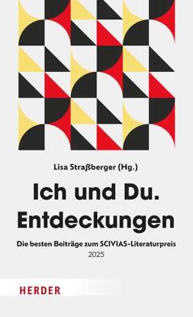 Titelseite Ich und Du. Entdeckungen. Die besten Beiträge zum SCIVIAS-Literaturpreis