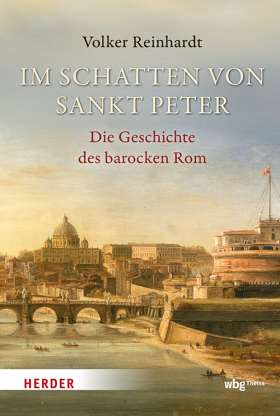 Titelseite Im Schatten von Sankt Peter. Die Geschichte des barocken Rom