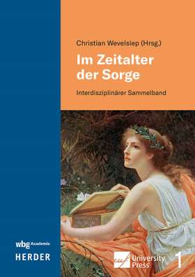 Im Zeitalter der Sorge. Interdisziplinärer Sammelband