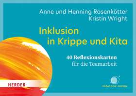 Titelseite Inklusion in Krippe und Kita. 40 Reflexionskarten für die Teamarbeit