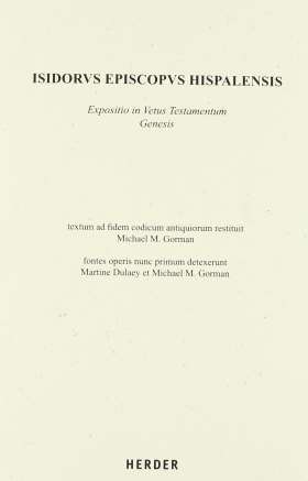 Isidorus episcopus Hispalensis. Expositio in Vetus Testamentum: Genesis