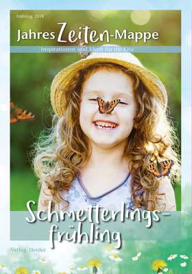 JahresZeiten-Mappe: Schmetterlingsfrühling. Inspirationen und Ideen für die Kita