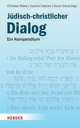 Jüdisch-christlicher Dialog. Ein Kompendium