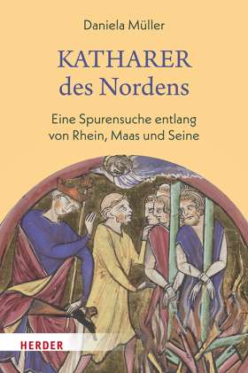 Titelseite Katharer des Nordens. Eine Spurensuche entlang von Rhein, Maas und Seine