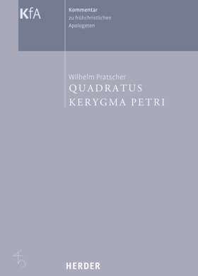 Kerygma Petri und Quadratus 